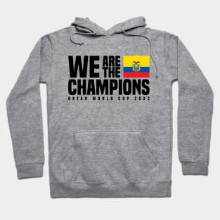 Qatar World Cup Champions 2022 - Ecuador Hoodie